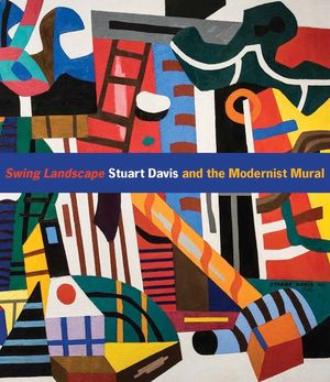 Swing Landscape: Stuart Davis and the Modernist Mural image number 0