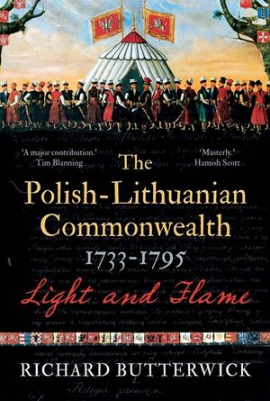 The Polish-Lithuanian Commonwealth, 1733-1795: Light and Flame image number 0