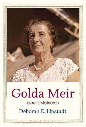 Golda Meir: Israel's Matriarch image number 0