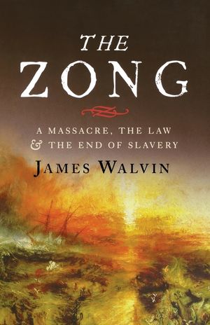 The Zong: A Massacre, the Law and the End of Slavery image number 0