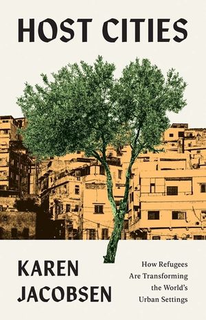 Host Cities: How Refugees Are Transforming the World's Urban Settings image number 0