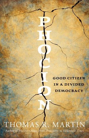 Phocion: Good Citizen in a Divided Democracy image number 0