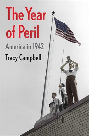 The Year of Peril: America in 1942 image number 0