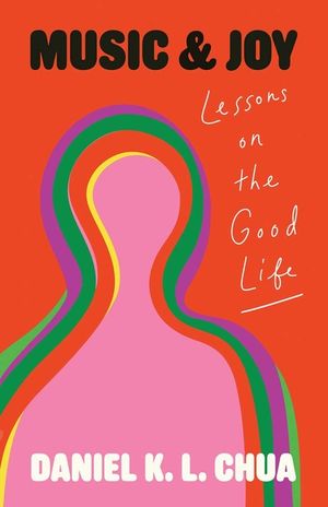 Music and Joy: Lessons on the Good Life image number 0
