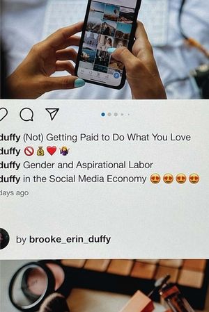 (Not) Getting Paid to Do What You Love: Gender and Aspirational Labor in the Social Media Economy image number 0