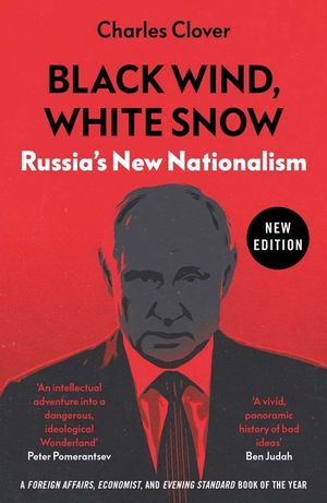 Black Wind, White Snow: Russia's New Nationalism image number 0