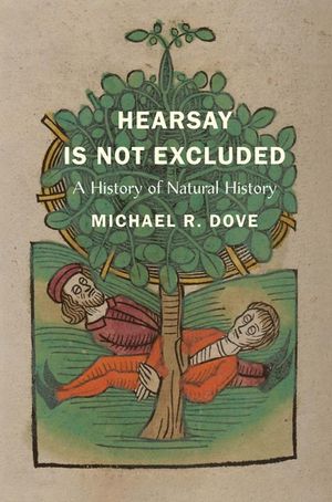 Hearsay Is Not Excluded: A History of Natural History image number 0