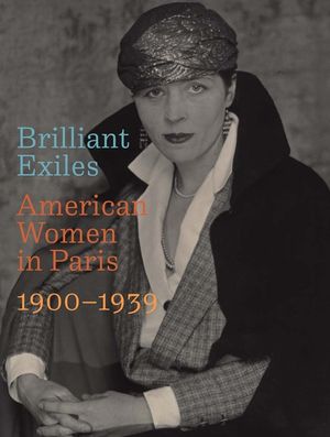 Brilliant Exiles: American Women in Paris, 1900-1939 image number 0
