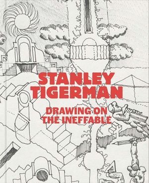 Stanley Tigerman: Drawings for the Ineffable image number 0