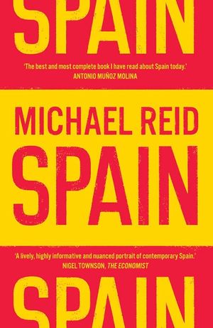 Spain: The Trials and Triumphs of a Modern European Country image number 0