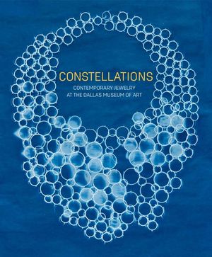 Constellations: Contemporary Jewelry at the Dallas Museum of Art image number 0