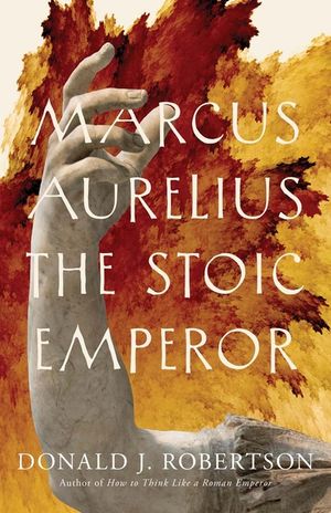 Marcus Aurelius: The Stoic Emperor image number 0