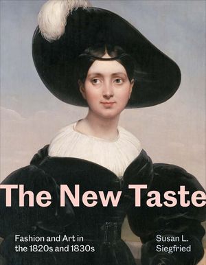 The New Taste: Fashion and Art in the 1820s and 1830s image number 0