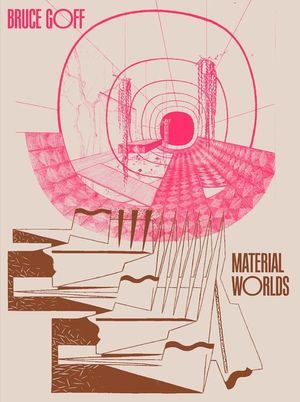 Bruce Goff: Material Worlds image number 0