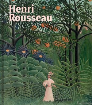 Henri Rousseau: A Painter's Secrets image number 0