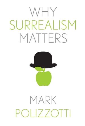 Why Surrealism Matters image number 0