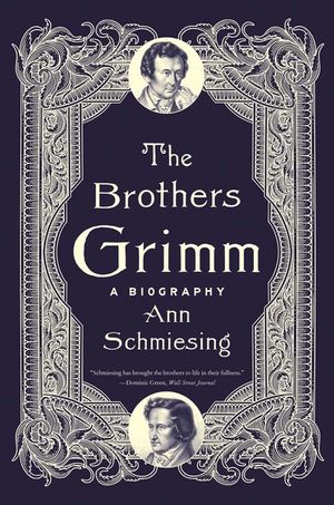 The Brothers Grimm: A Biography image number 0