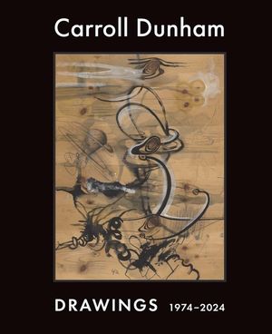 Carroll Dunham: Drawings, 1974-2024 image number 0