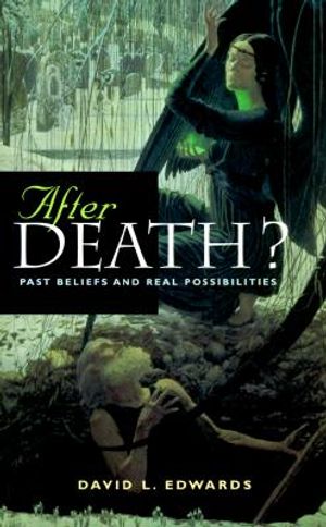 After Death?: Past Beliefs and Real Possibilities image number 0