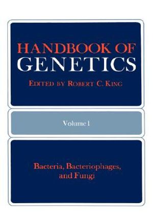 Handbook of Genetics: Volume 1 Bacteria, Bacteriophages, and Fungi image number 0