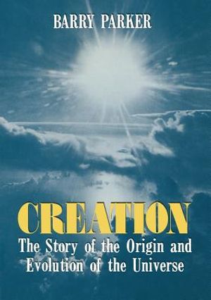 Creation: The Story of the Origin and Evolution of the Universe image number 0
