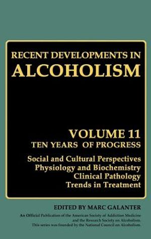 Recent Developments in Alcoholism: Ten Years of Progress, Social and Cultural Perspectives Physiology and Biochemistry Clinical Pathology Trends in Tr image number 0