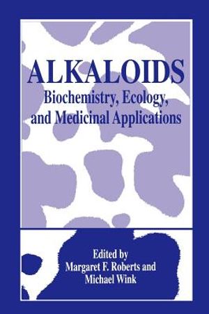 Alkaloids: Biochemistry, Ecology, and Medicinal Applications image number 0
