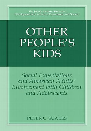 Other People's Kids: Social Expectations and American Adults? Involvement with Children and Adolescents image number 0