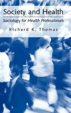 Society and Health: Sociology for Health Professionals image number 0