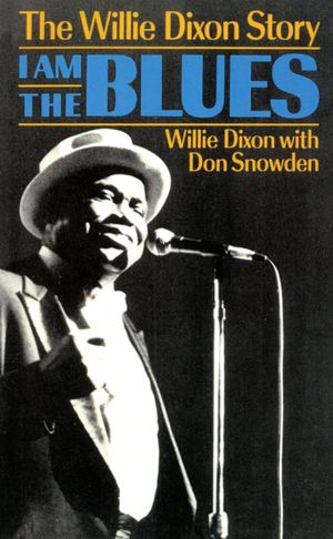 I Am the Blues: The Willie Dixon Story image number 0