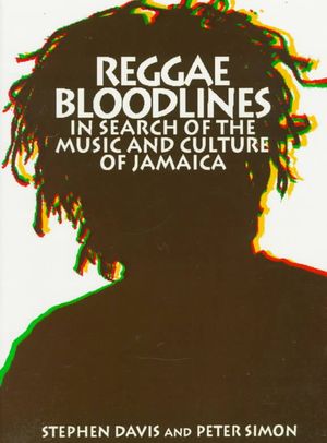 Reggae Bloodlines: In Search of the Music and Culture of Jamaica image number 0