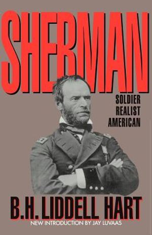 Sherman: Soldier, Realist, American image number 0