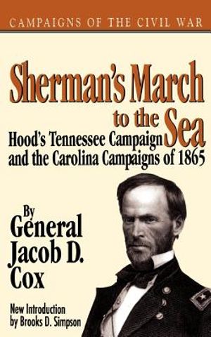 Sherman's March to the Sea: Hood's Tennessee Campaign and the Carolina Campaigns of 1865 image number 0