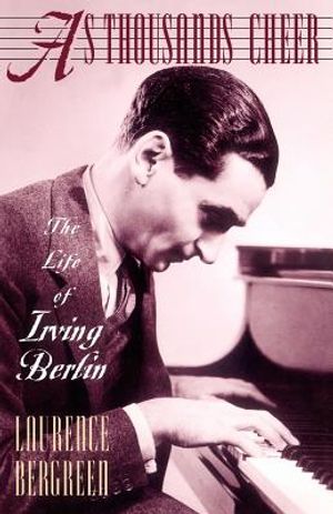 As Thousands Cheer: The Life of Irving Berlin image number 0