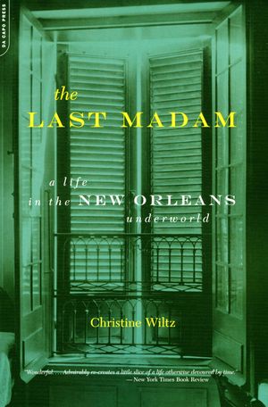 The Last Madam: A Life in the New Orleans Underworld image number 0