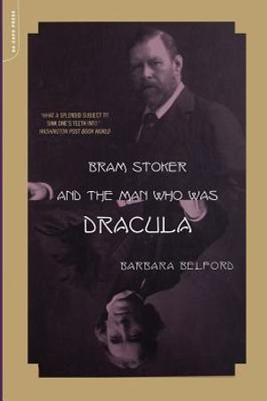 Bram Stoker and the Man Who Was Dracula image number 0