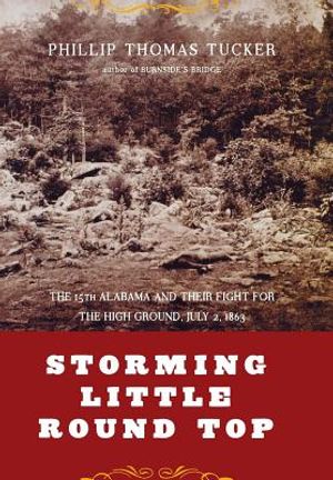 Storming Little Round Top: The 15th Alabama and Their Fight for the High Ground, July 2, 1863 image number 0