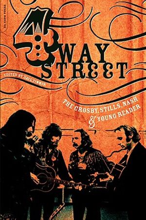 Four Way Street: The Crosby, Stills, Nash & Young Reader image number 0