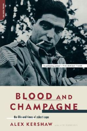Blood and Champagne: The Life and Times of Robert Capa image number 0