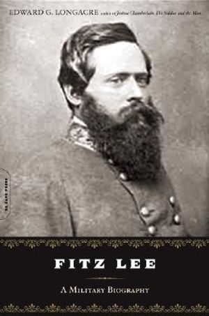 Fitz Lee: A Military Biography of Major General Fitzhugh Lee, C.S.A. image number 0