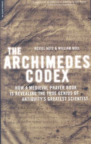 The Archimedes Codex: How a Medieval Prayer Book Is Revealing the True Genius of Antiquity's Greatest Scientist image number 0