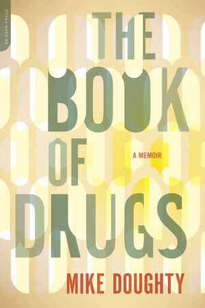 The Book of Drugs: A Memoir image number 0