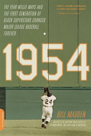 1954: The Year Willie Mays and the First Generation of Black Superstars Changed Major League Baseball Forever image number 0