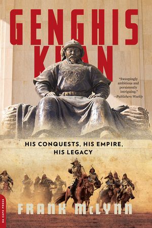 Genghis Khan: His Conquests, His Empire, His Legacy image number 0