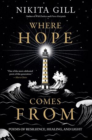 Where Hope Comes from: Poems of Resilience, Healing, and Light image number 0
