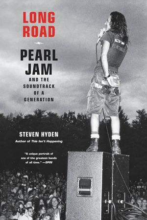 Long Road: Pearl Jam and the Sound of a Generation image number 0