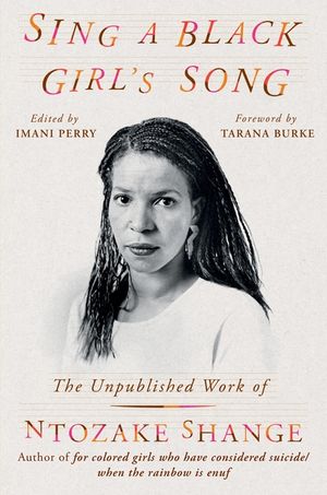 Sing a Black Girl's Song: The Unpublished Work of Ntozake Shange image number 0