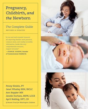 Pregnancy, Childbirth, and the Newborn: The Complete Guide image number 0