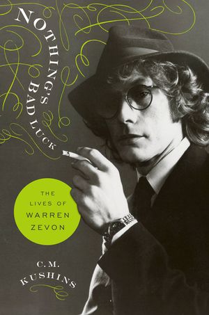 Nothing's Bad Luck: The Lives of Warren Zevon image number 0