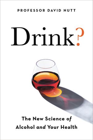 Drink?: The New Science of Alcohol and Health image number 0